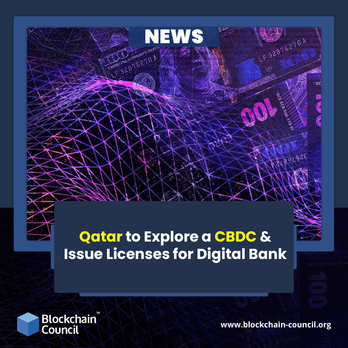 Qatar to Explore a CBDC & Issue Licenses for Digital Bank
