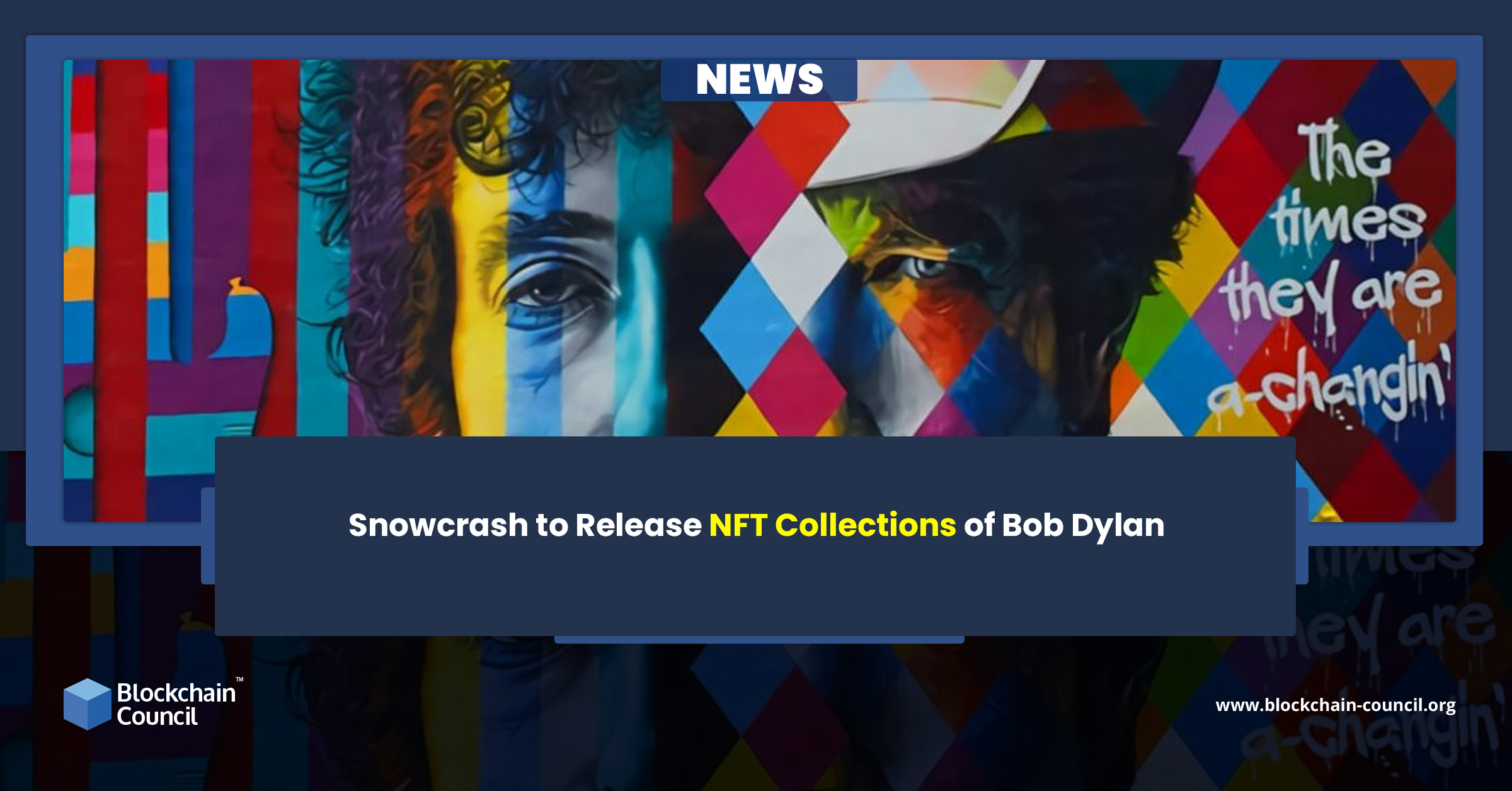Snowcrash to Release NFT Collections of Bob Dylan