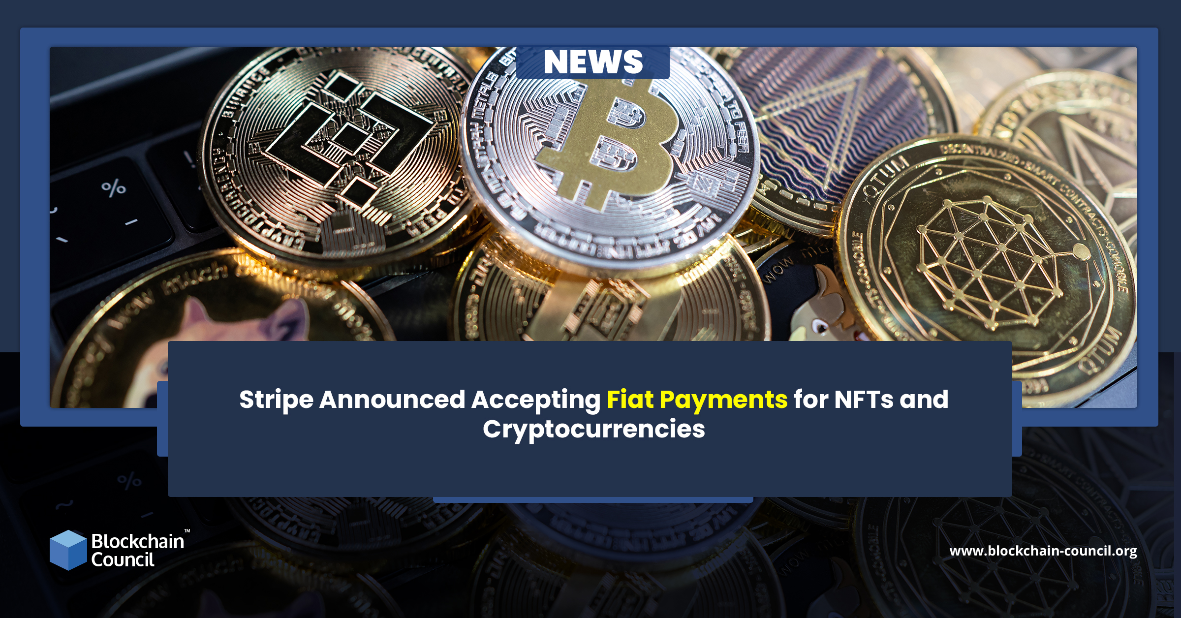 Stripe Announced Accepting Fiat Payments for NFTs and Cryptocurrencies
