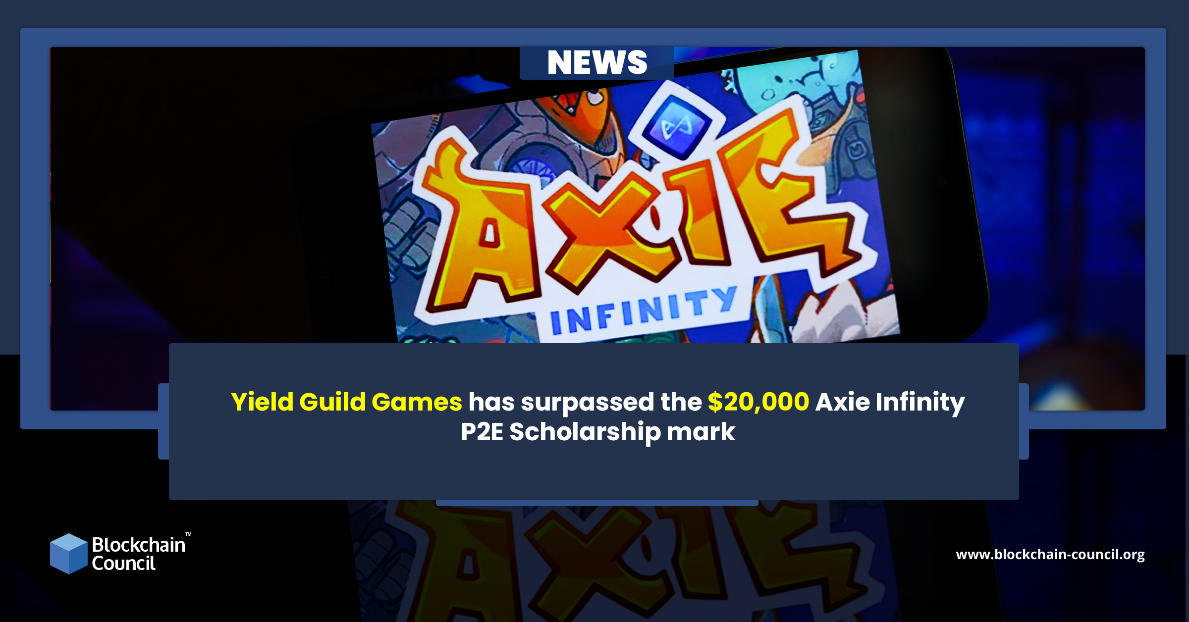 Yield Guild Games has surpassed the $20,000 Axie Infinity P2E Scholarship mark