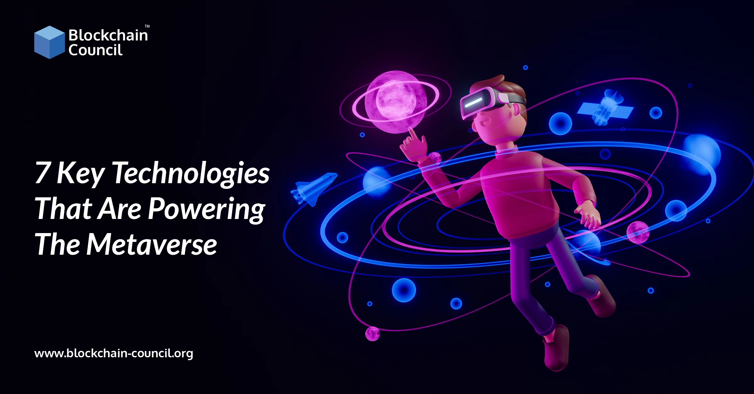 7 Key Technologies That Are Powering The Metaverse