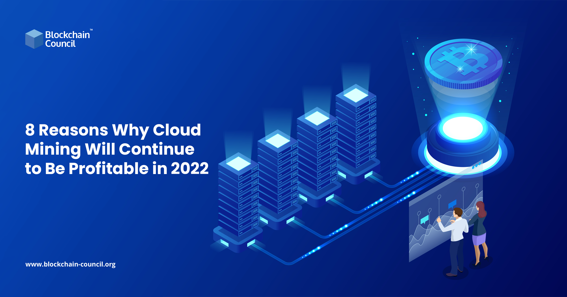 8 Reasons Why Cloud Mining Will Continue to Be Profitable in 2022