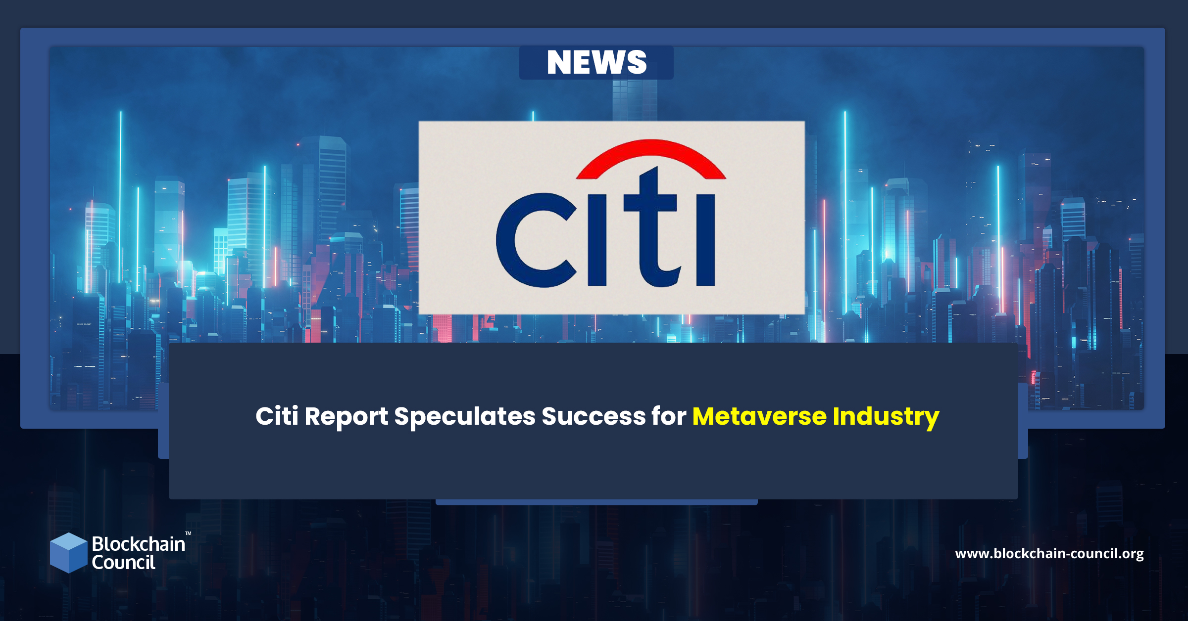 Citi Report Speculates Success for Metaverse Industry