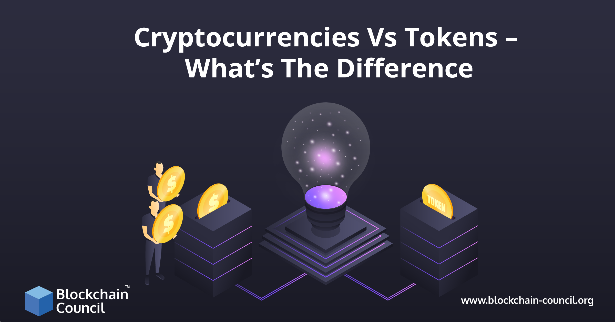 Cryptocurrency vs Tokens – What’s the difference