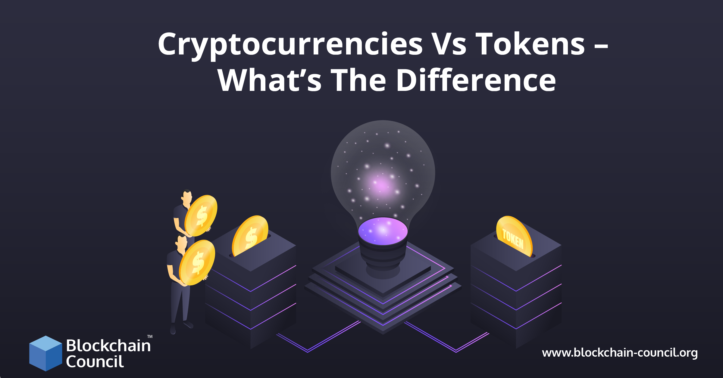 Cryptocurrency vs Tokens What's the difference Blockchain Council