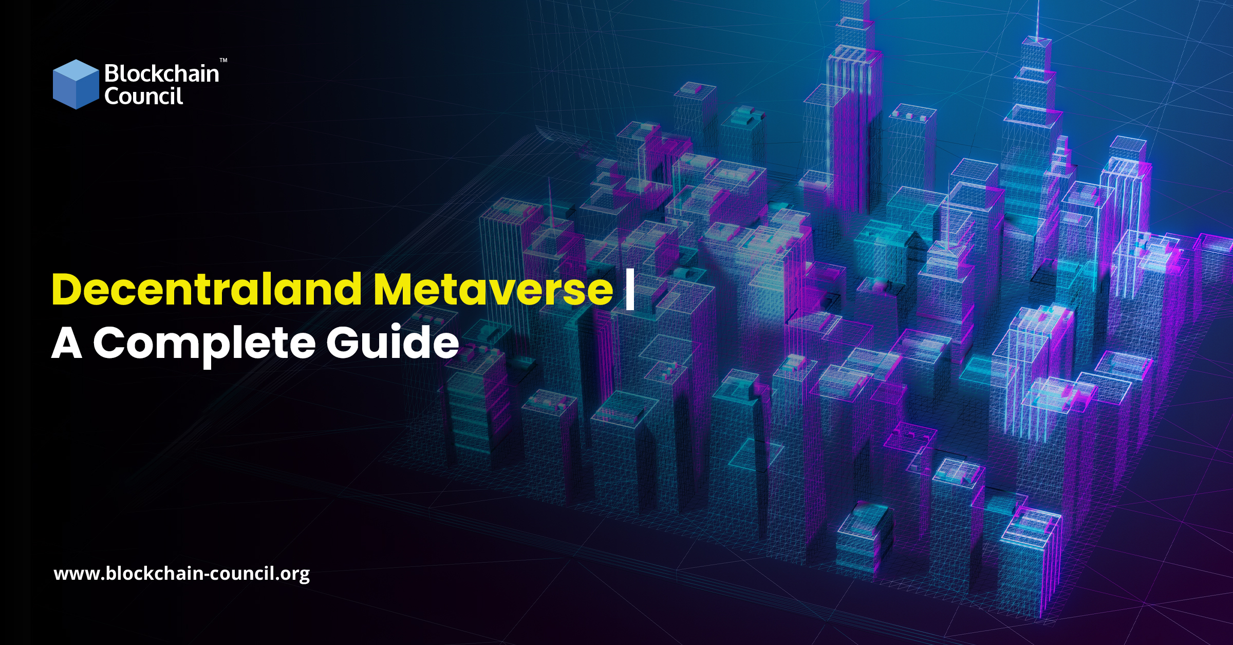 Decentraland Metaverse | A Complete Guide [UPDATED]