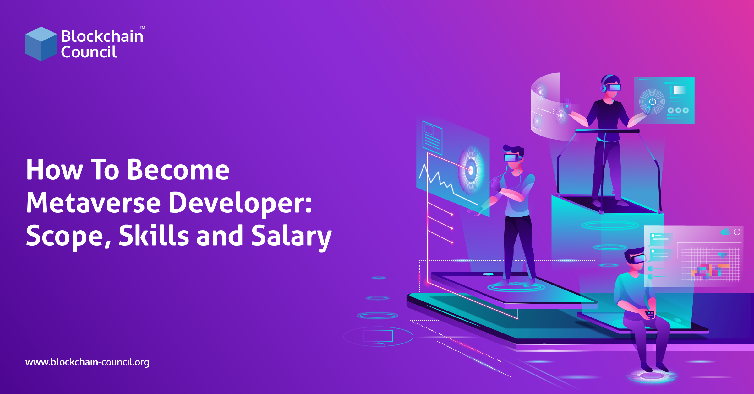 How To Become Metaverse Developer Scope, Skills and Salary