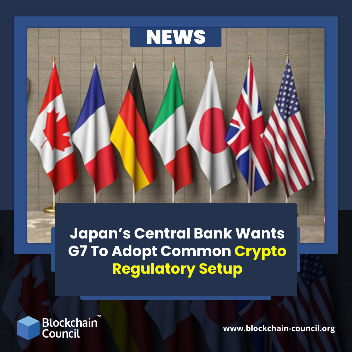 Japan’s Central Bank Wants G7 To Adopt Common Crypto Regulatory Setup