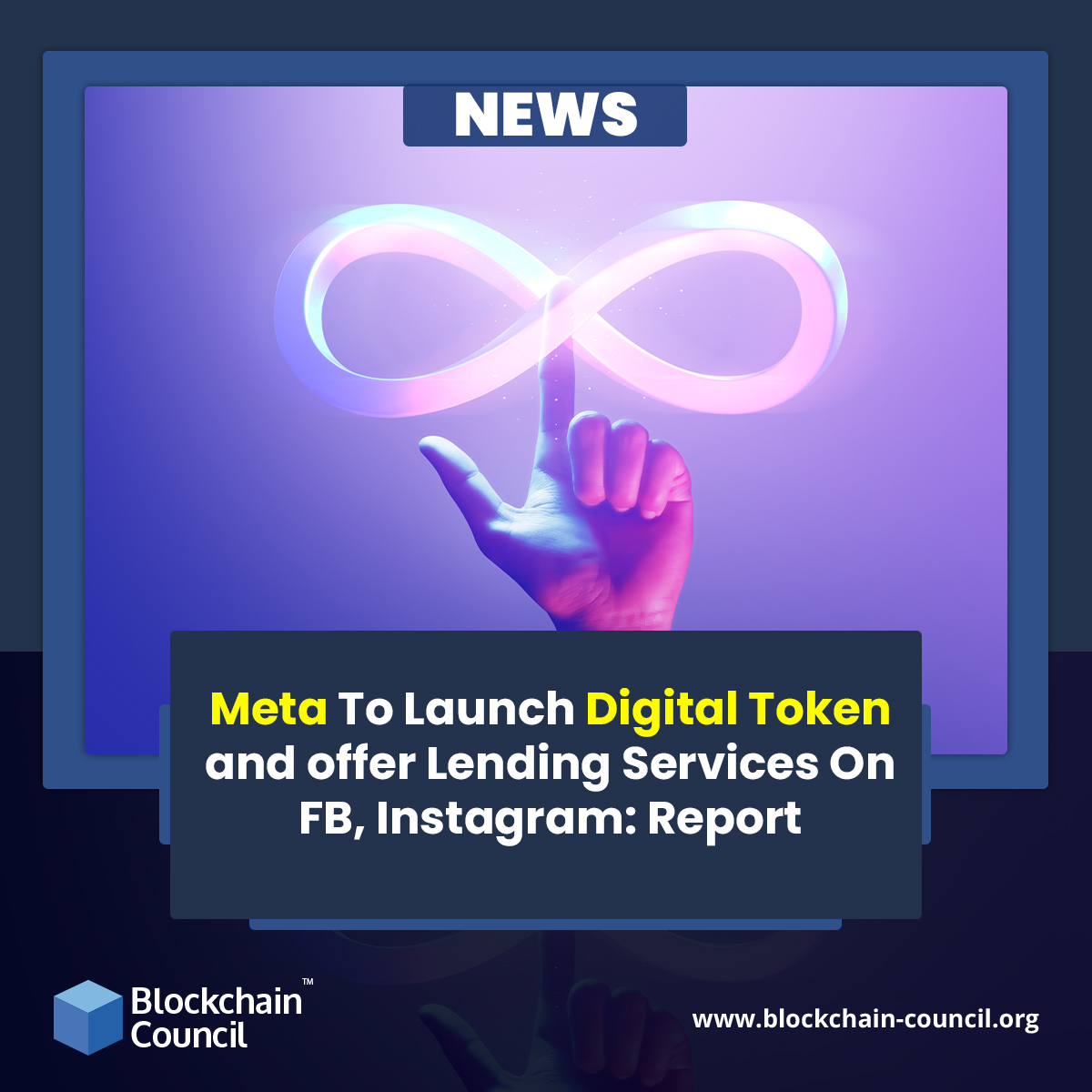 Meta To Launch Digital Token and offer Lending Services On FB, Instagram Report
