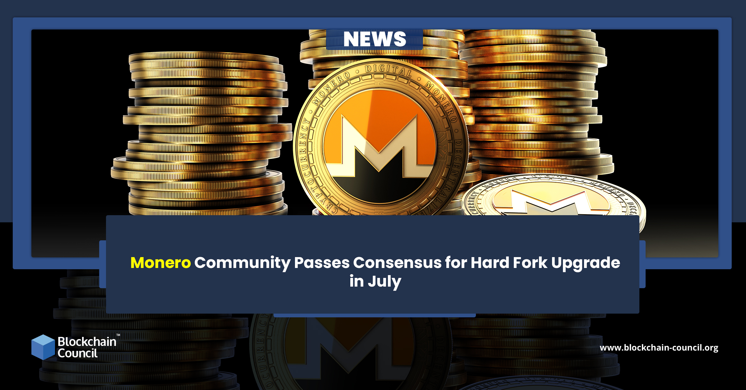 Monero Community Passes Consensus for Hard Fork Upgrade in July