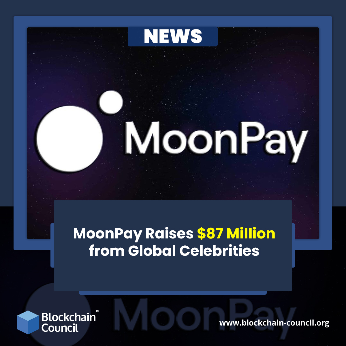 MoonPay Raises $87 Million from Global Celebrities