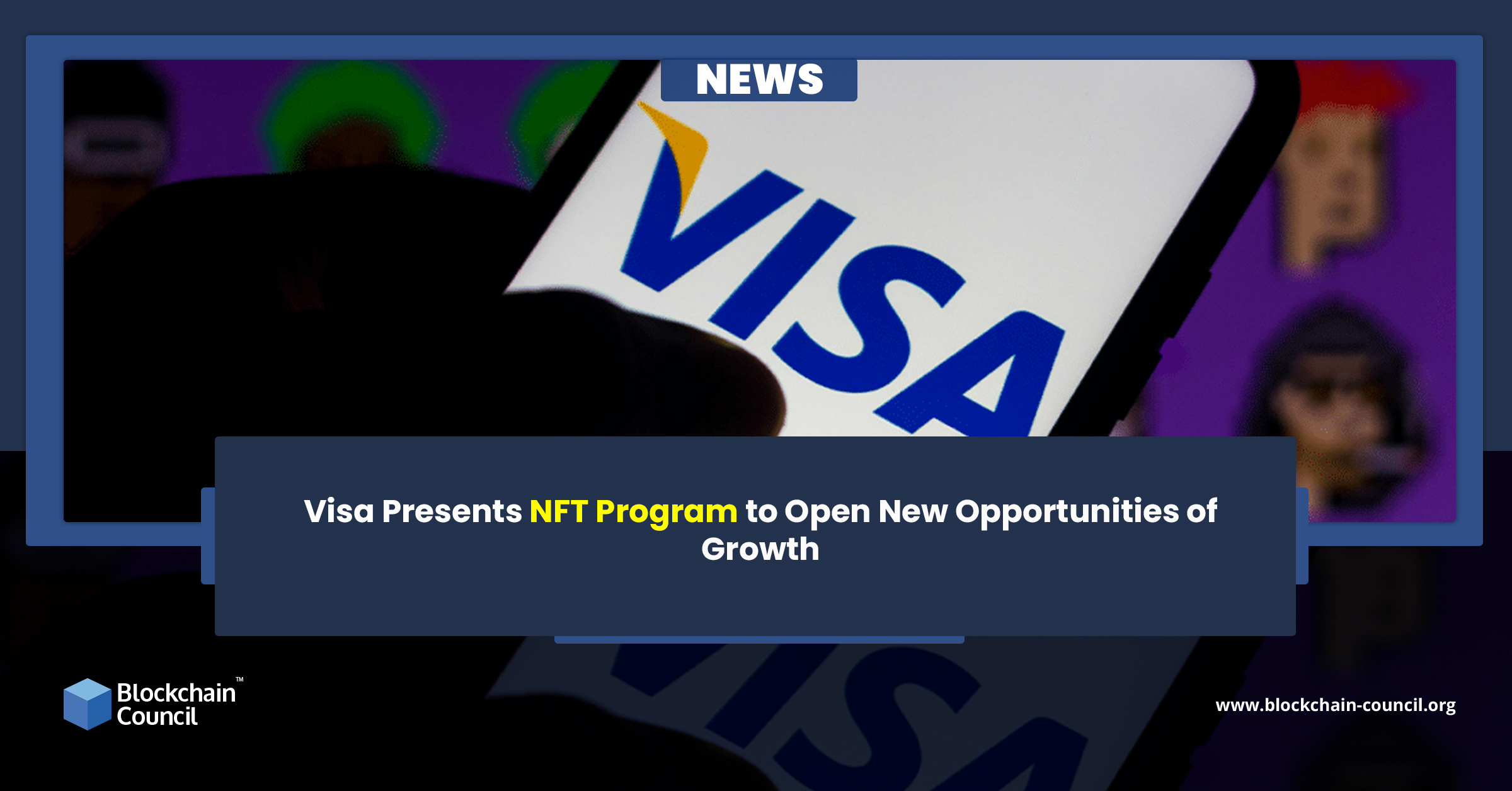 Visa Presents NFT Program to Open New Opportunities of Growth