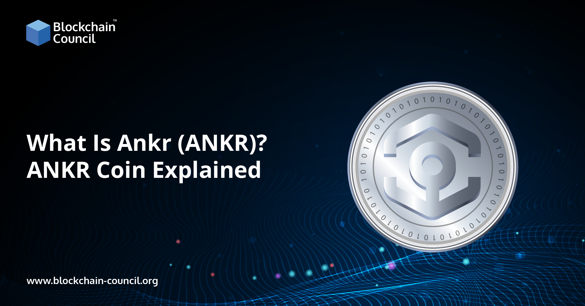 What Is Ankr (ANKR)? ANKR Coin Explained