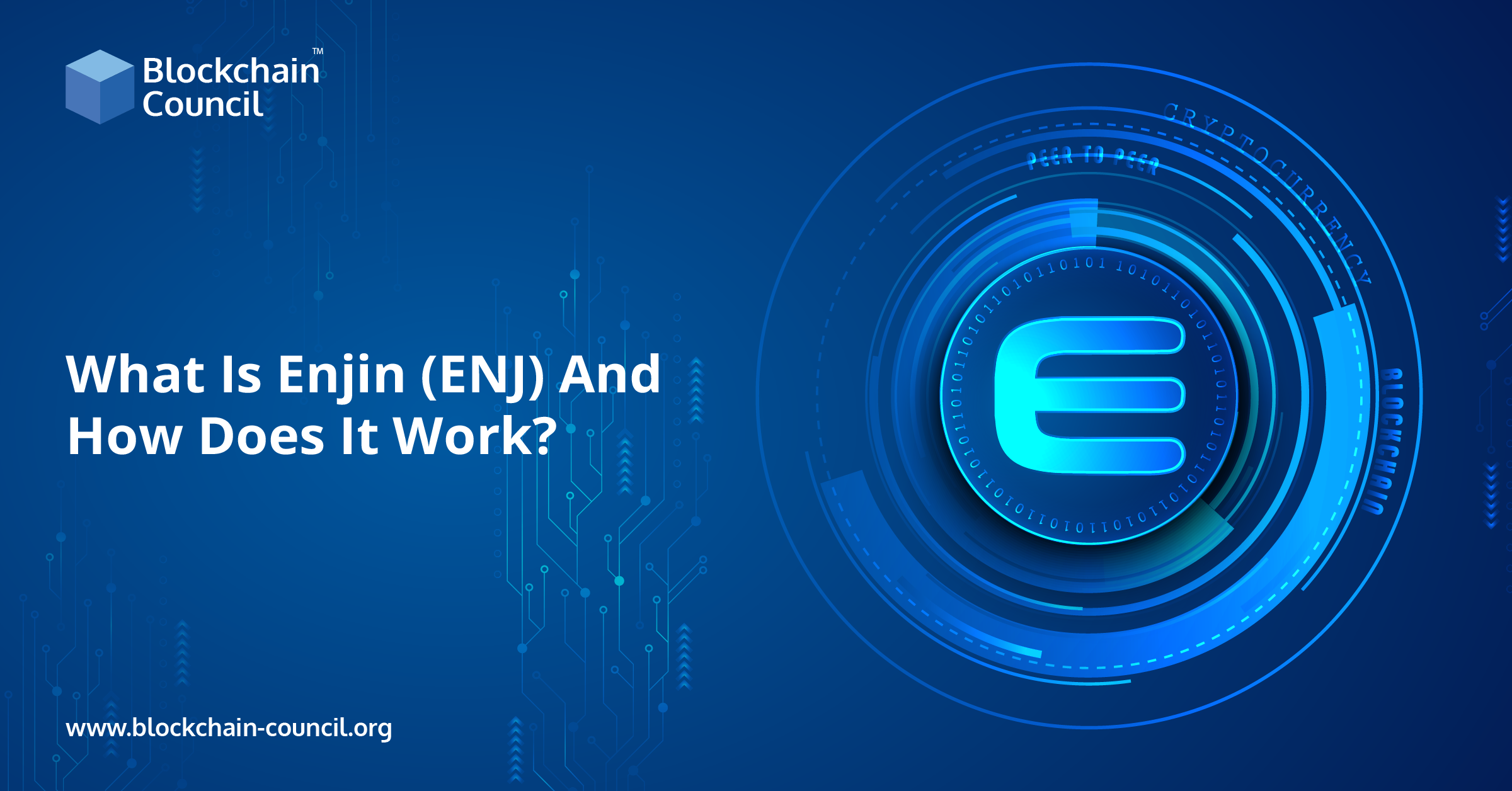 What Is Enjin (ENJ) And How Does It Work