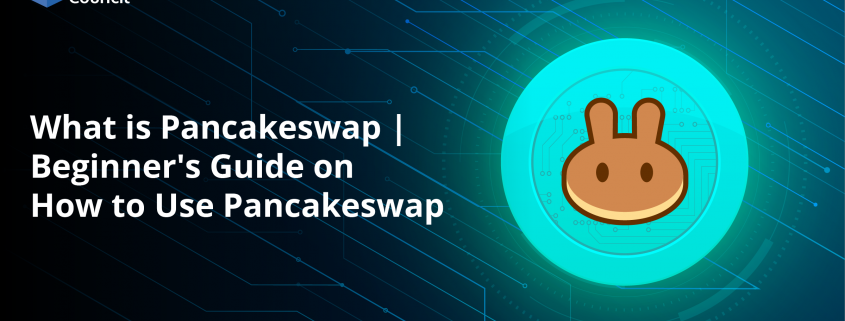 What is Pancakeswap Beginner's Guide on How to Use Pancakeswap