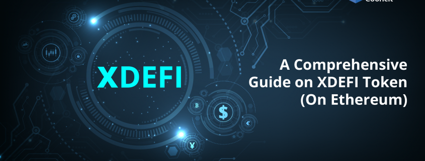 A Comprehensive Guide on XDEFI Token (On Ethereum)