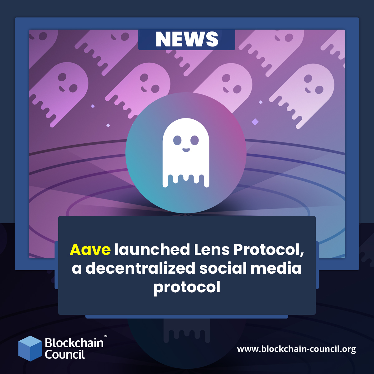 Aave launched Lens Protocol, a decentralized social media protocol