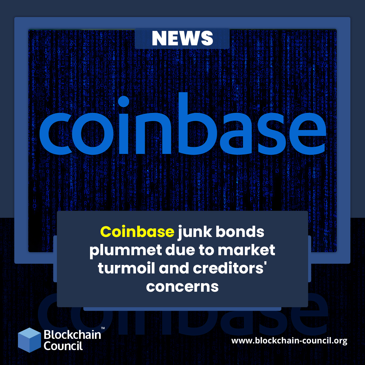 Coinbase junk bonds plummet due to market turmoil and creditors' concerns
