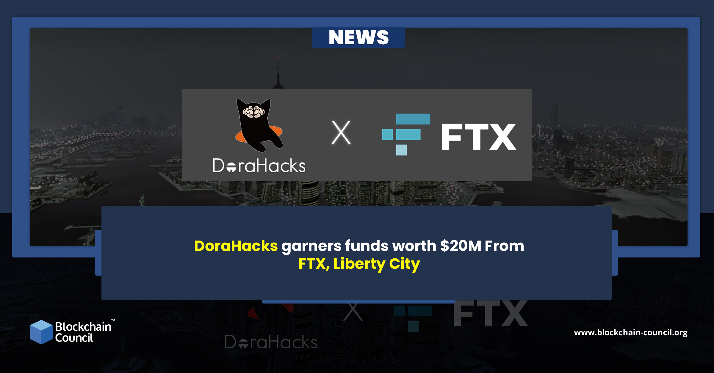 DoraHacks garners funds worth $20M From FTX, Liberty City