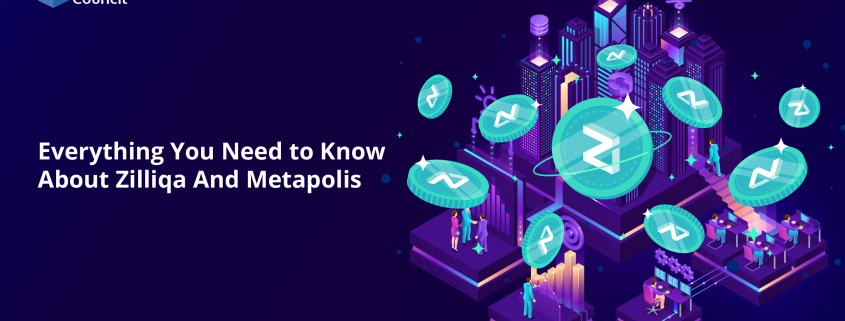 Everything You Need to Know About Zilliqa And Metapolis