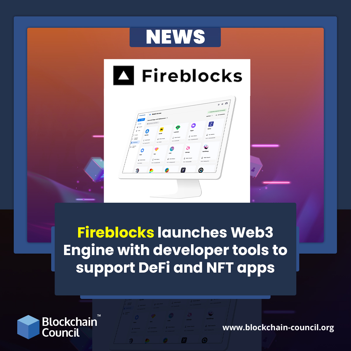 Fireblocks launches Web3 Engine with developer tools to support DeFi and NFT apps