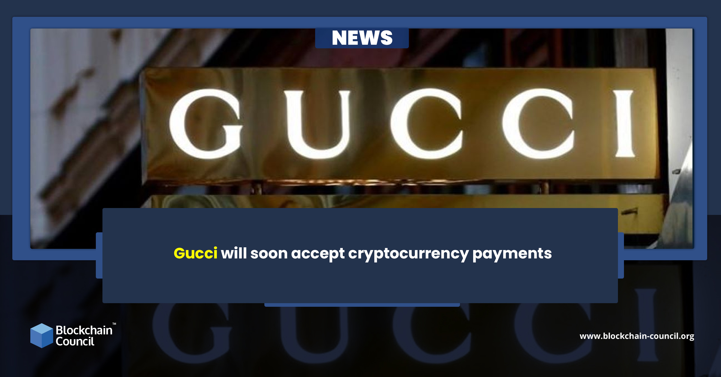Gucci will soon accept cryptocurrency payments