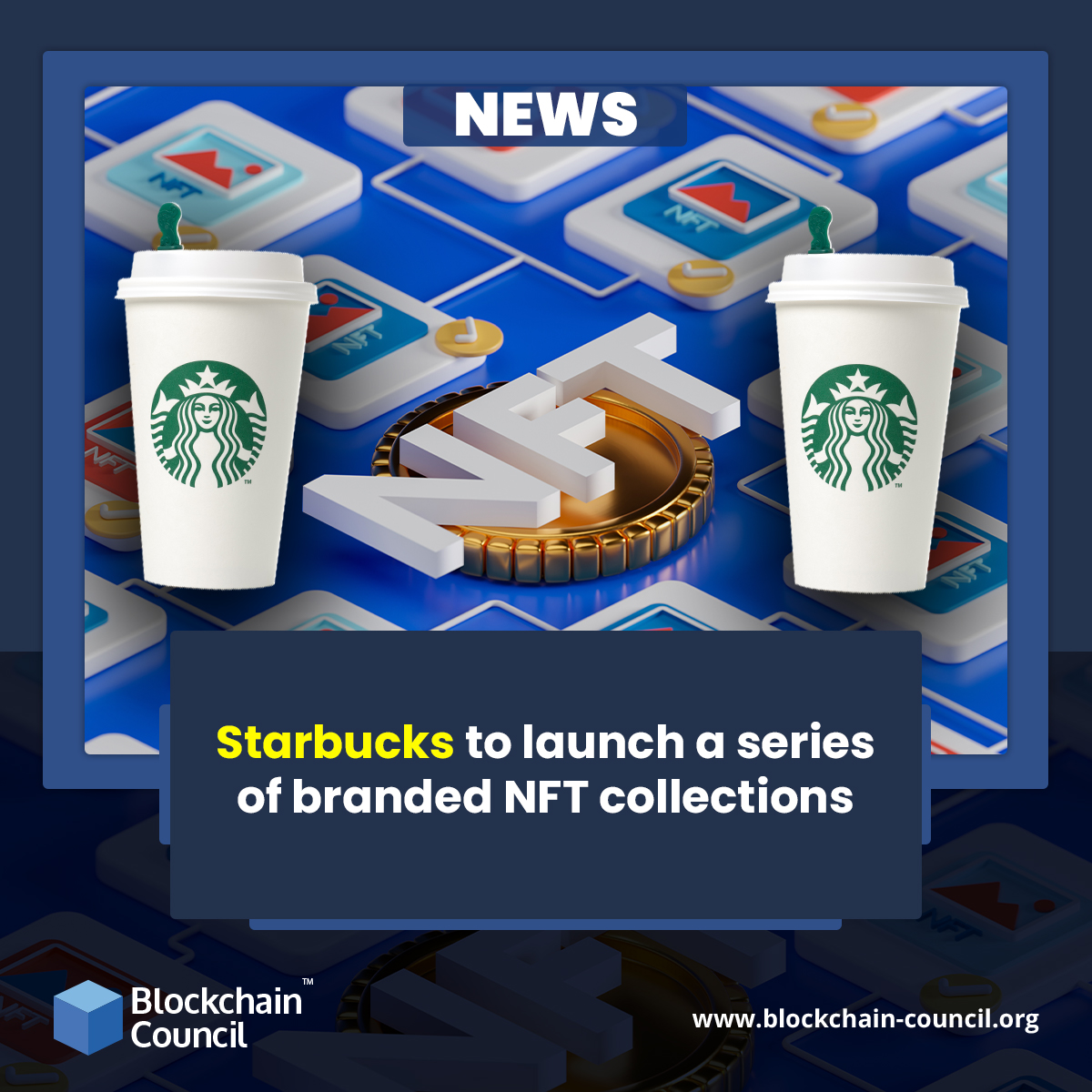 Starbucks to launch a series of branded NFT collections