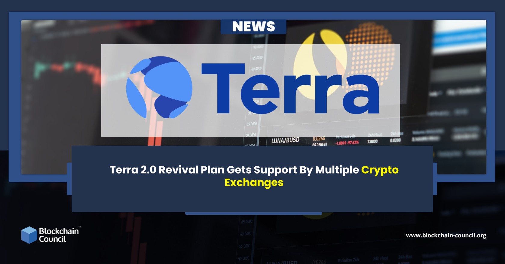 Terra 2.0 Revival Plan Gets Support By Multiple Crypto Exchanges