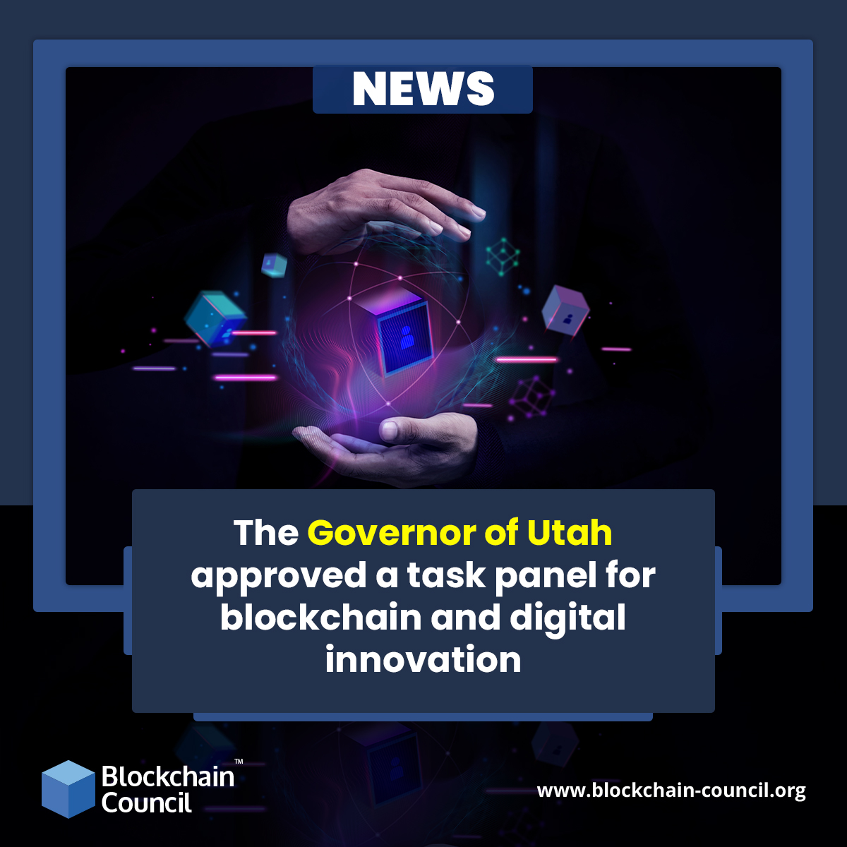 The Governor of Utah approved a task panel for blockchain and digital innovation
