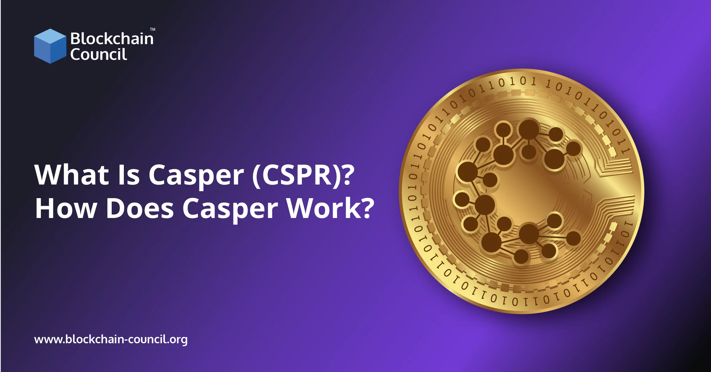 What Is Casper (CSPR)? How Does Casper Work?