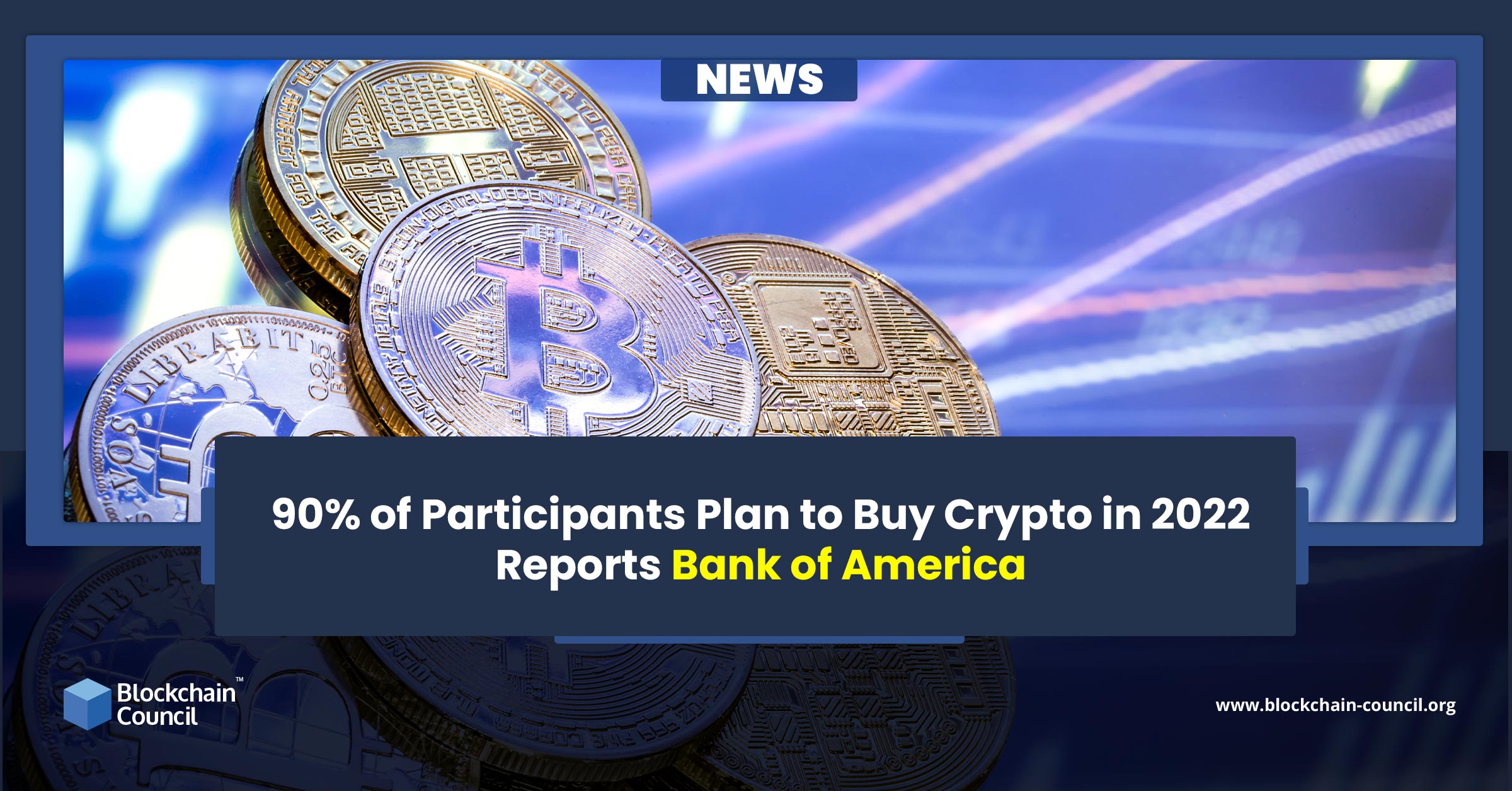 90% of Participants Plan to Buy Crypto in 2022 Reports Bank of America