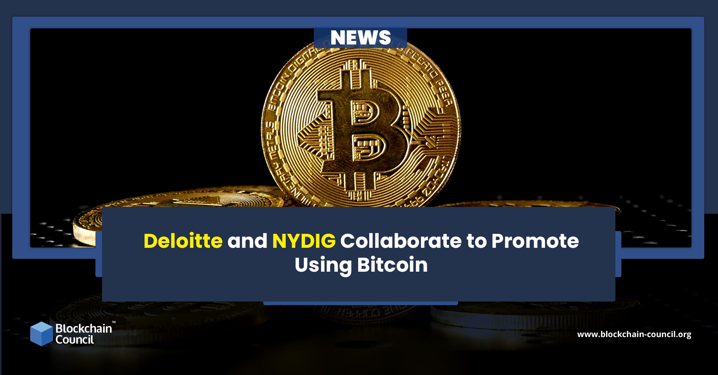 Deloitte and NYDIG Collaborate to Promote Using Bitcoin