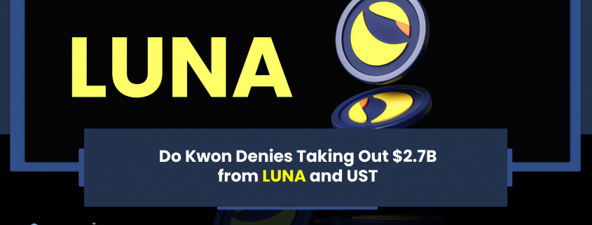Do Kwon Denies Taking Out $2.7B from LUNA and UST