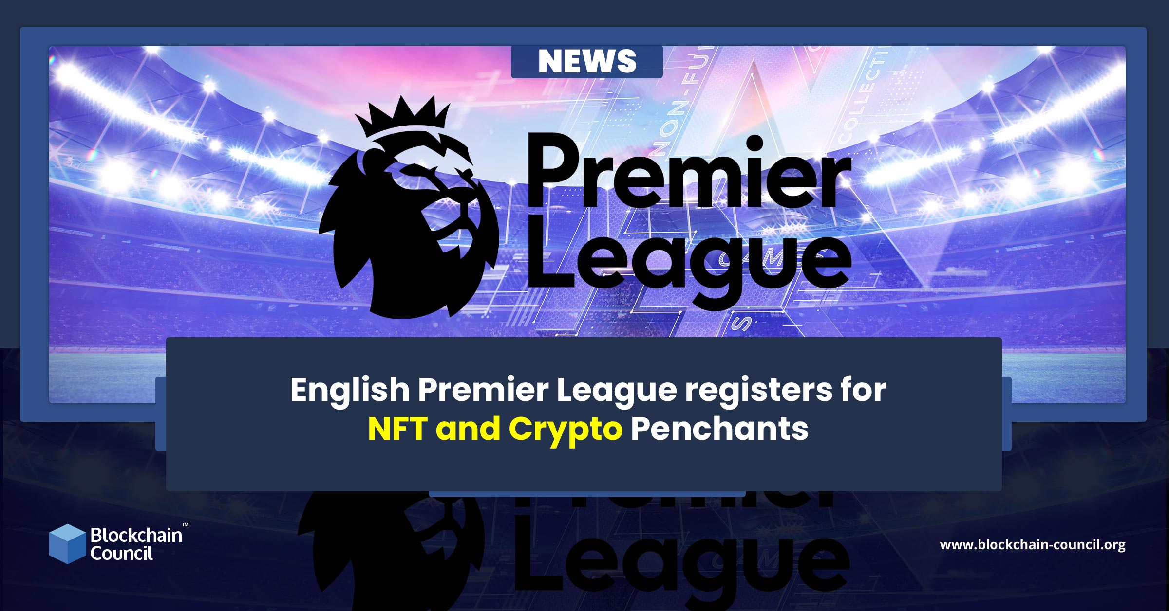 English Premier League registers for NFT and Crypto Penchants