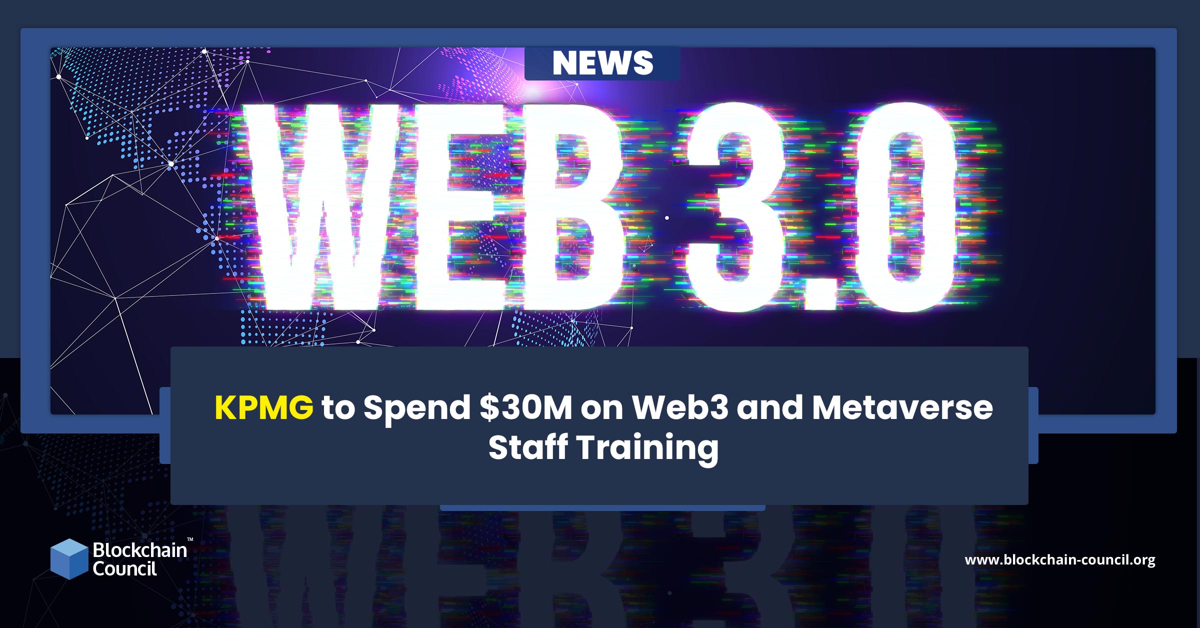 KPMG to Spend $30M on Web3 and Metaverse Staff Training