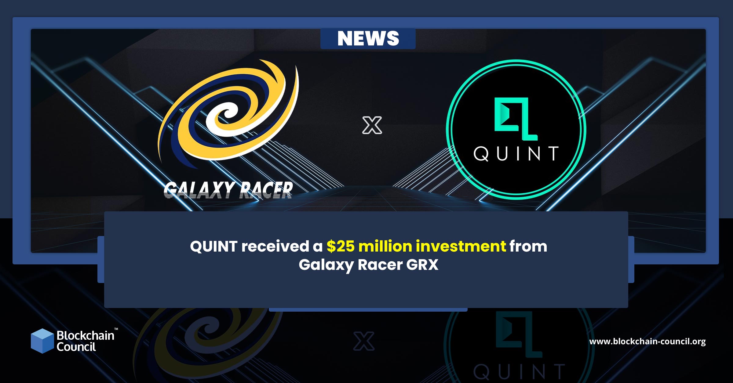 QUINT received a $25 million investment from Galaxy Racer GRX