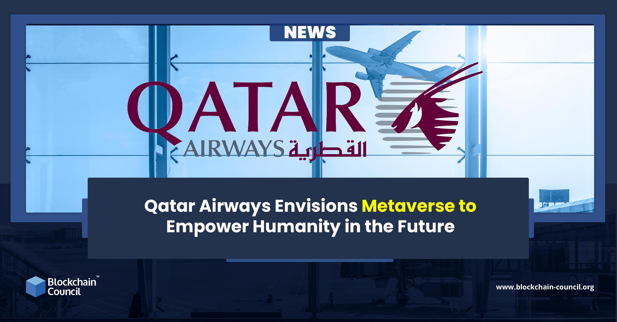 Qatar Airways Envisions Metaverse to Empower Humanity in the Future