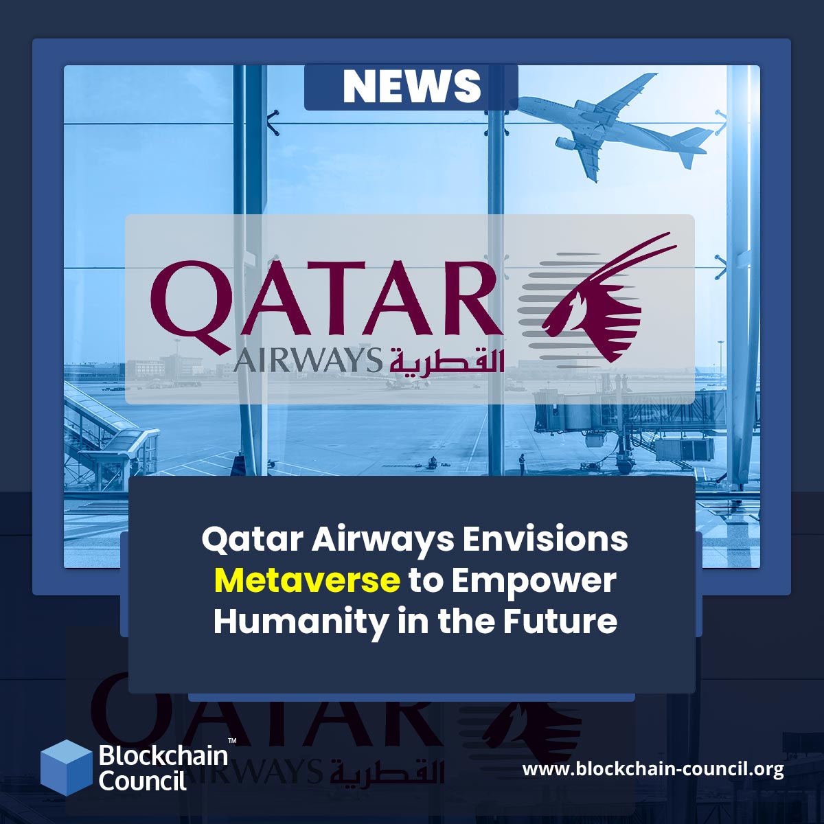 Qatar Airways Envisions Metaverse to Empower Humanity in the Future