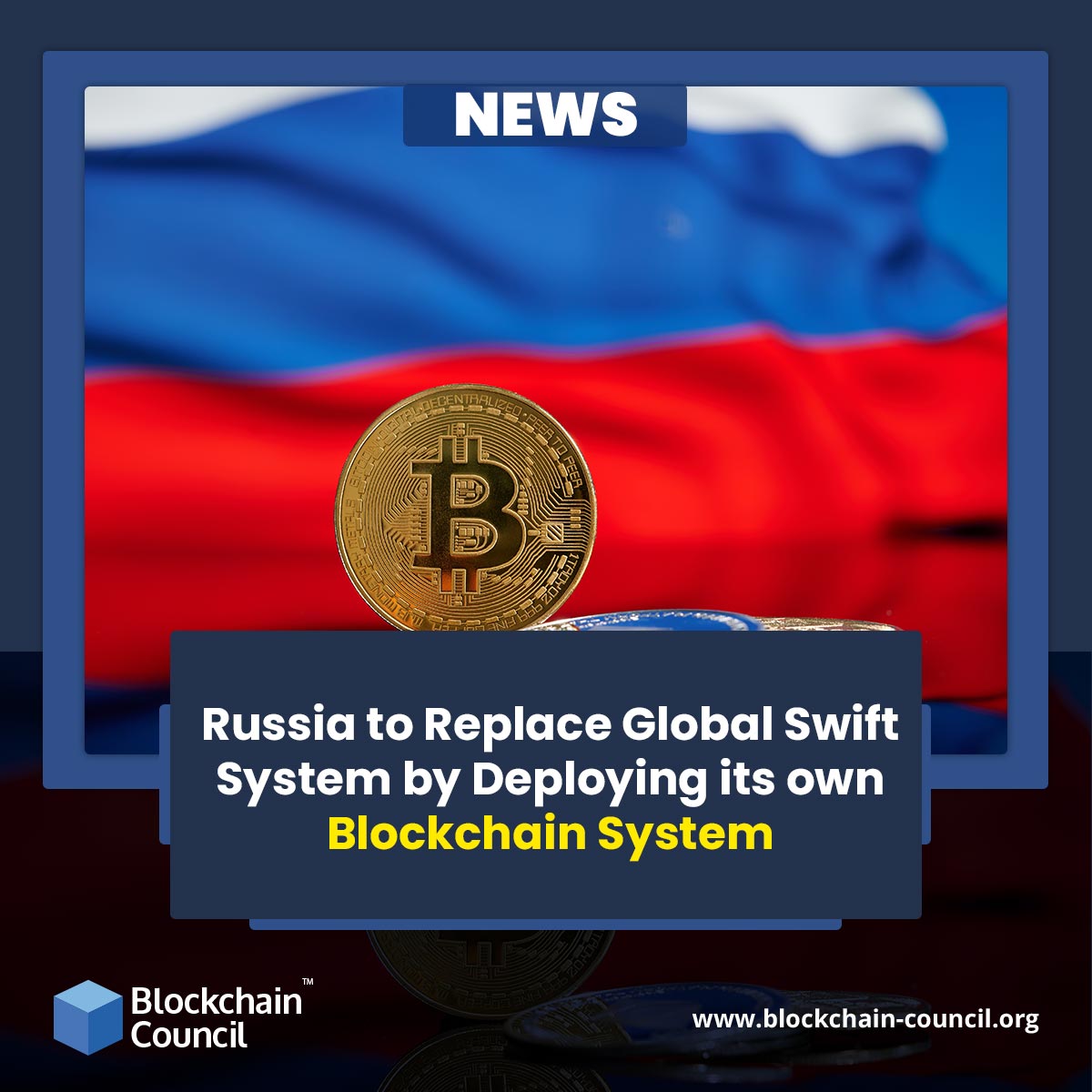 Russia to Replace Global Swift System by Deploying its own Blockchain System