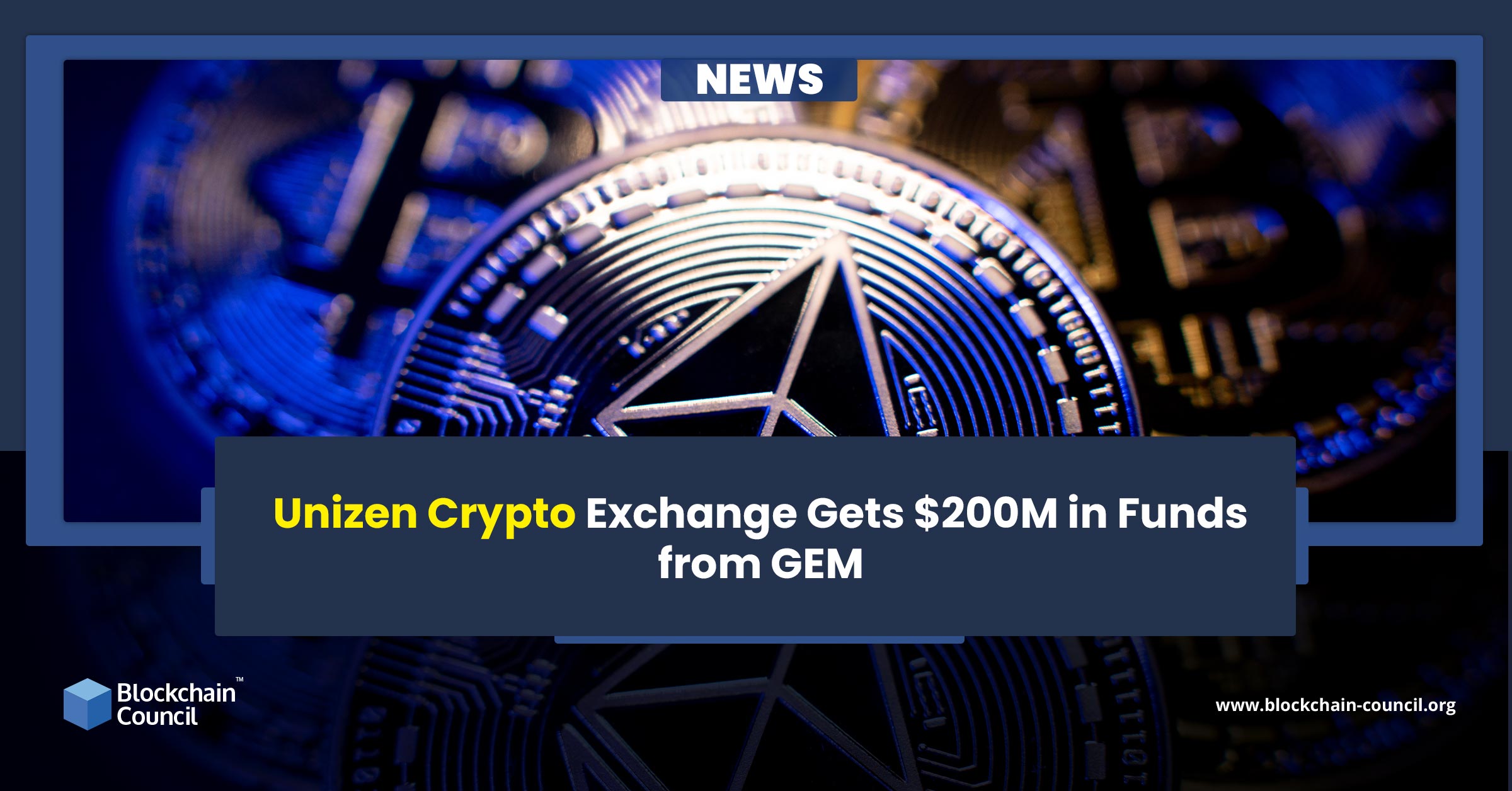 Unizen Crypto Exchange Gets $200M in Funds from GEM