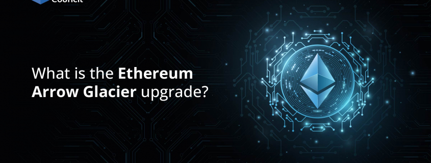 What is the Ethereum Arrow Glacier upgrade
