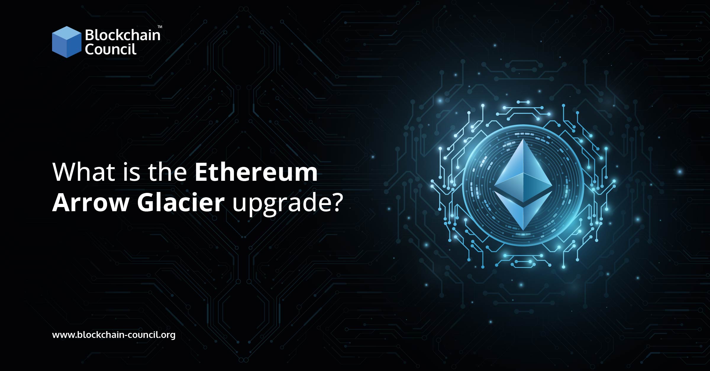 What is the Ethereum Arrow Glacier upgrade