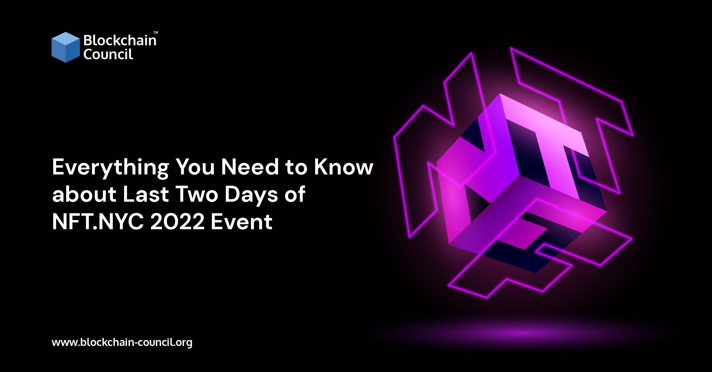 Everything You Need to Know about Last Two Days of NFT.NYC 2022 Event