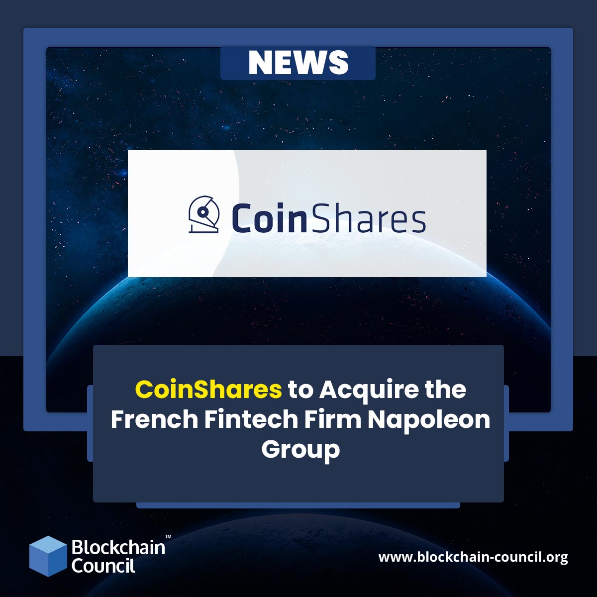 CoinShares to Acquire the French Fintech Firm Napoleon Group