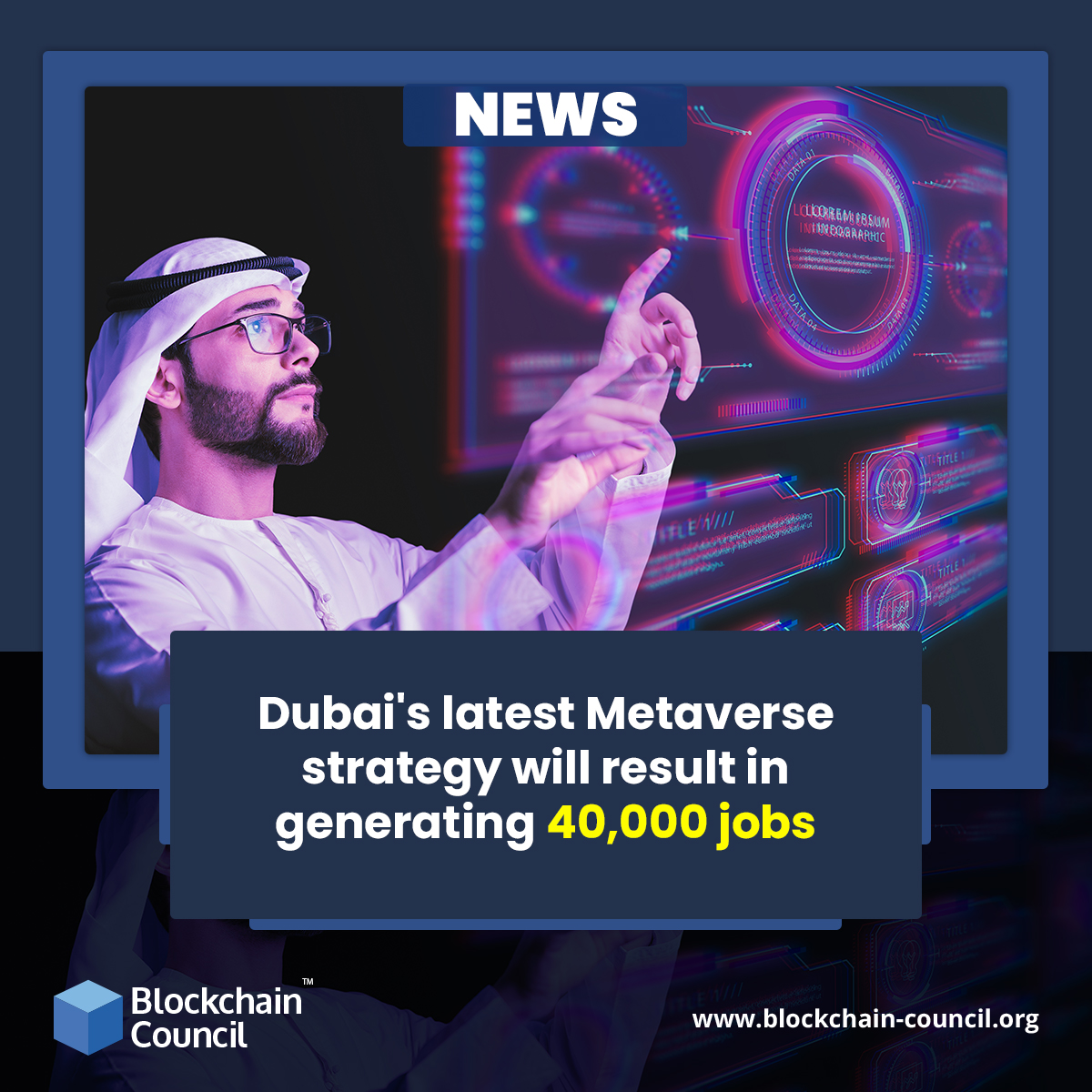 Dubai's latest Metaverse strategy will result in generating 40,000 jobs