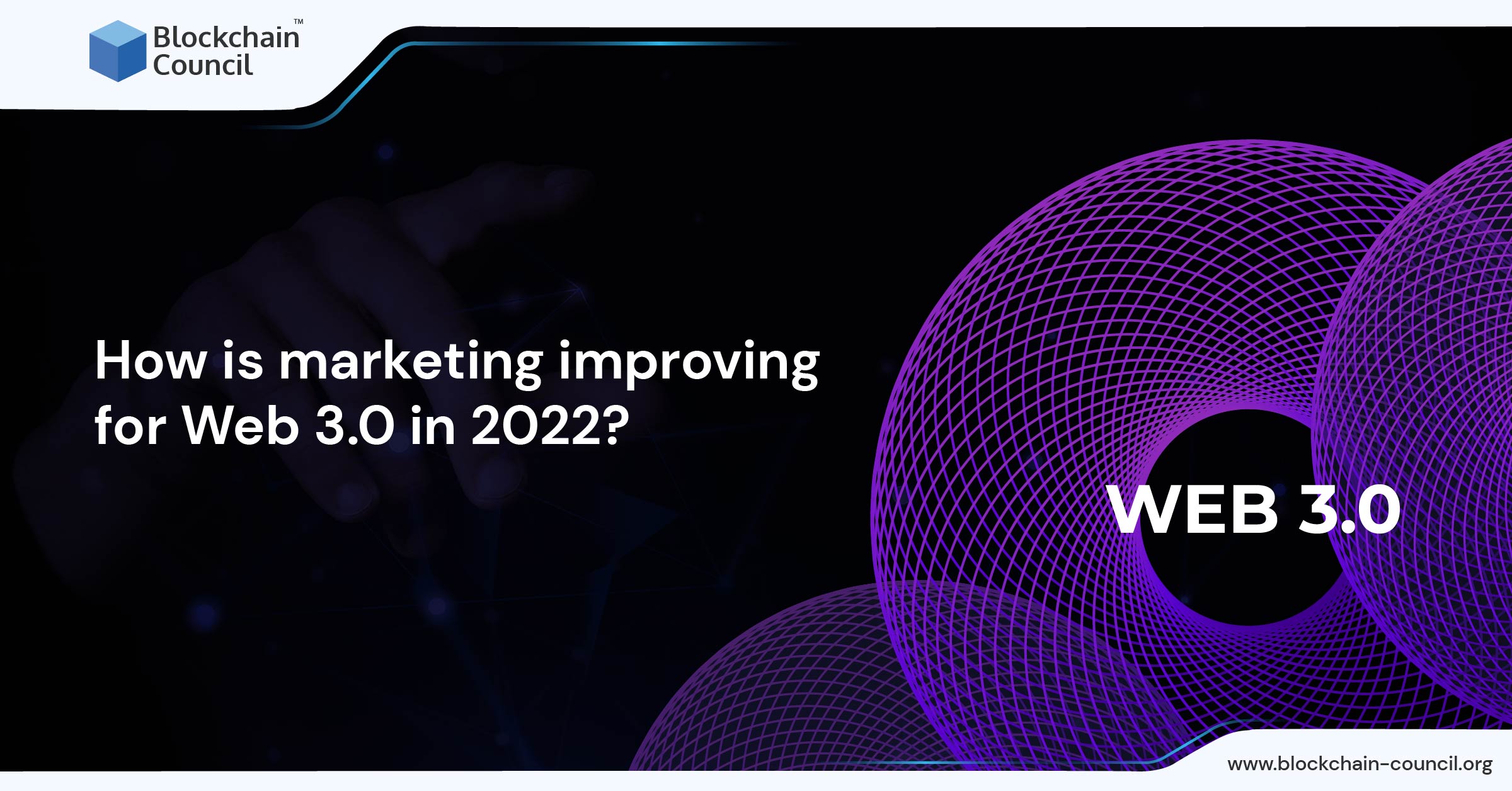 How is marketing improving for Web 3.0 in 2022