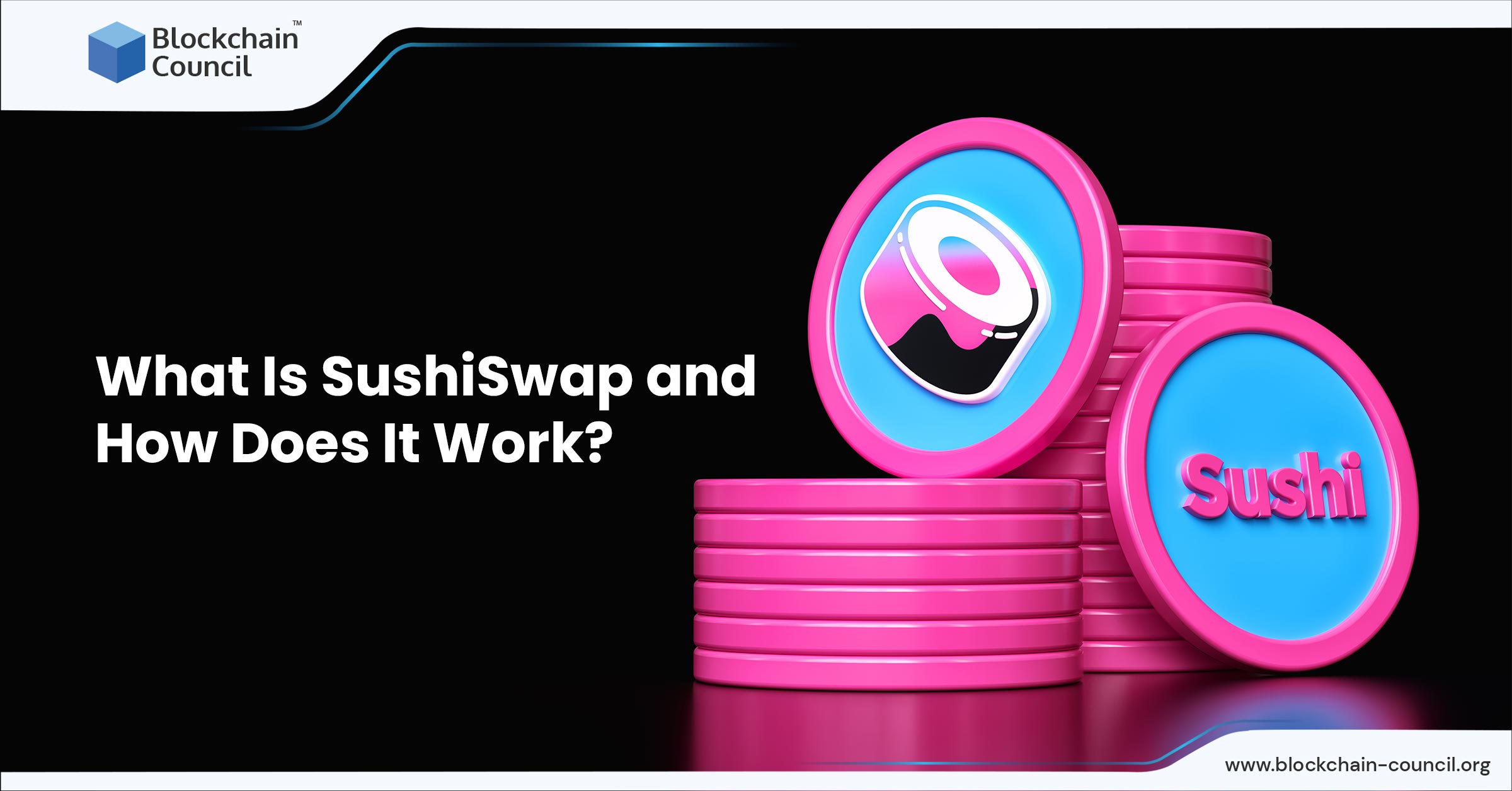 What Is SushiSwap and How Does It Work