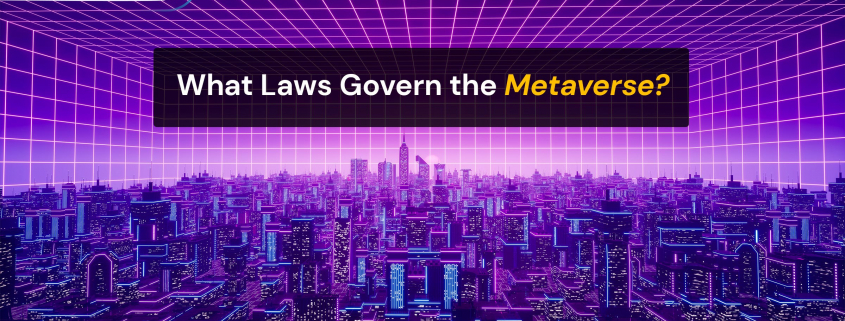 What Laws Govern the Metaverse