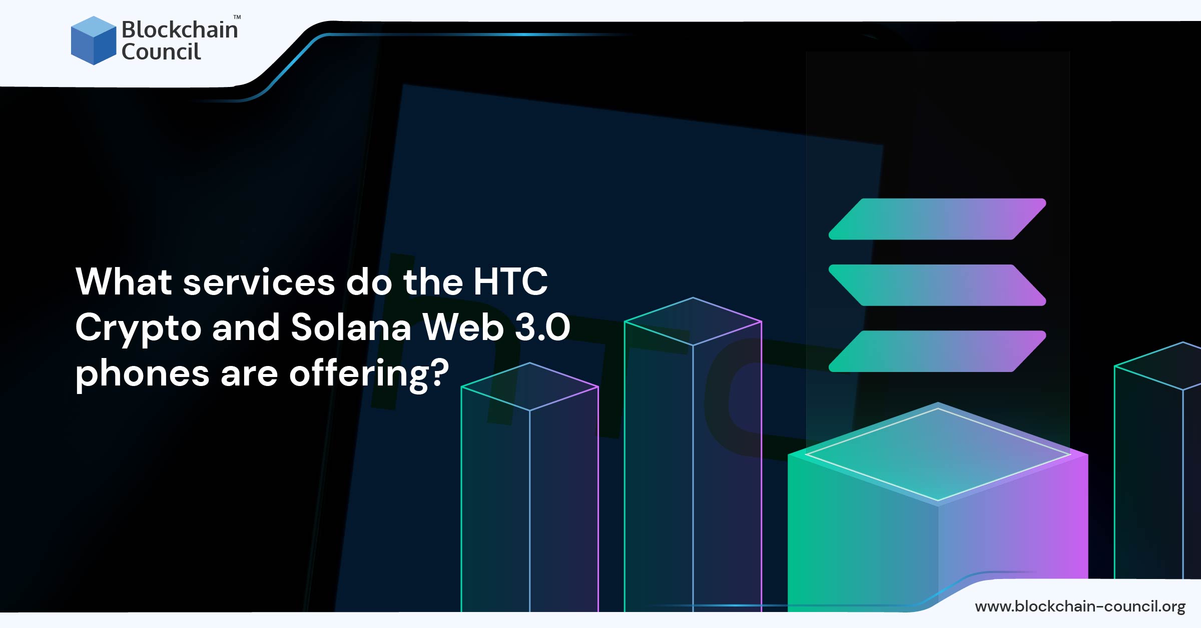 What services do the HTC Crypto and Solana Web 3.0 phones are offering?