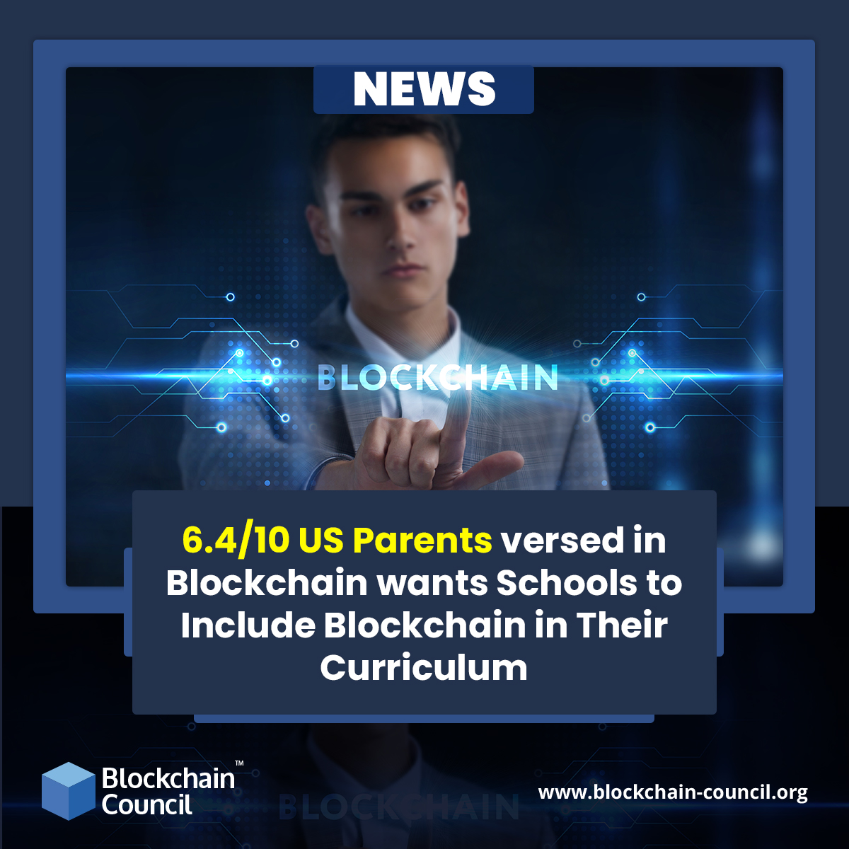 6.4/10 US Parents versed in Blockchain wants Schools to Include Blockchain in Their Curriculum